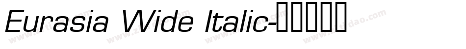 Eurasia Wide Italic字体转换